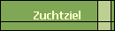 Zuchtziel